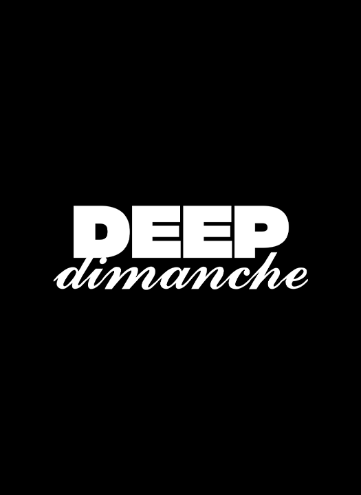 project - deep dimanche